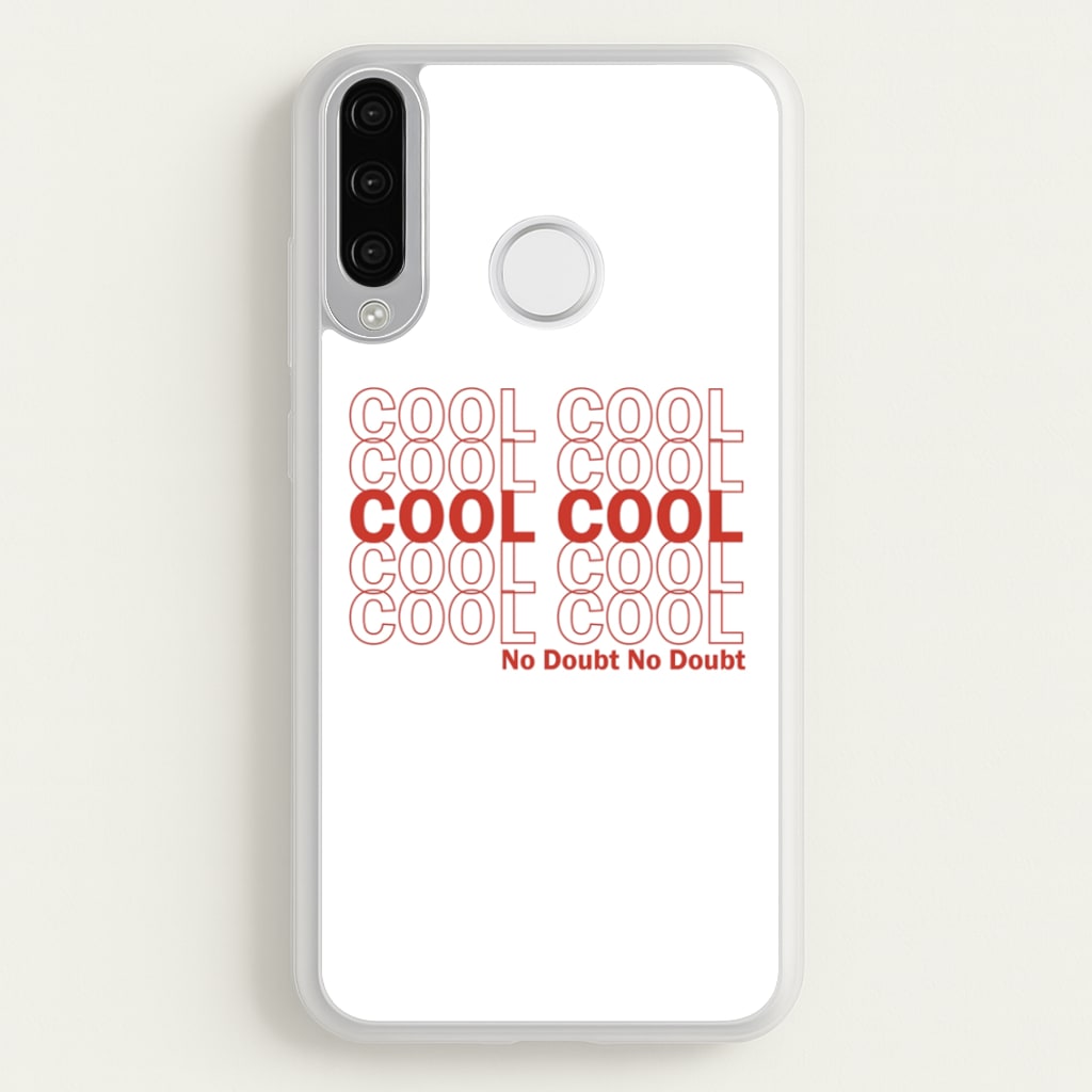 Cool Cool Cool No Doubt White - B99  - Brooklyn Nine-Nine Phone Case for Huawei P30 Lite