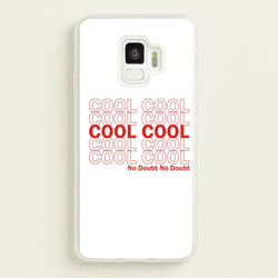 Cool Cool Cool No Doubt White - B99  - Brooklyn Nine-Nine Phone Case for Galaxy S9