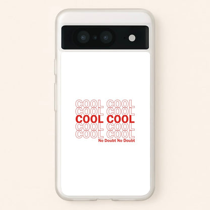 Cool Cool Cool No Doubt White - B99  - Brooklyn Nine-Nine Phone Case for Google Pixel 8
