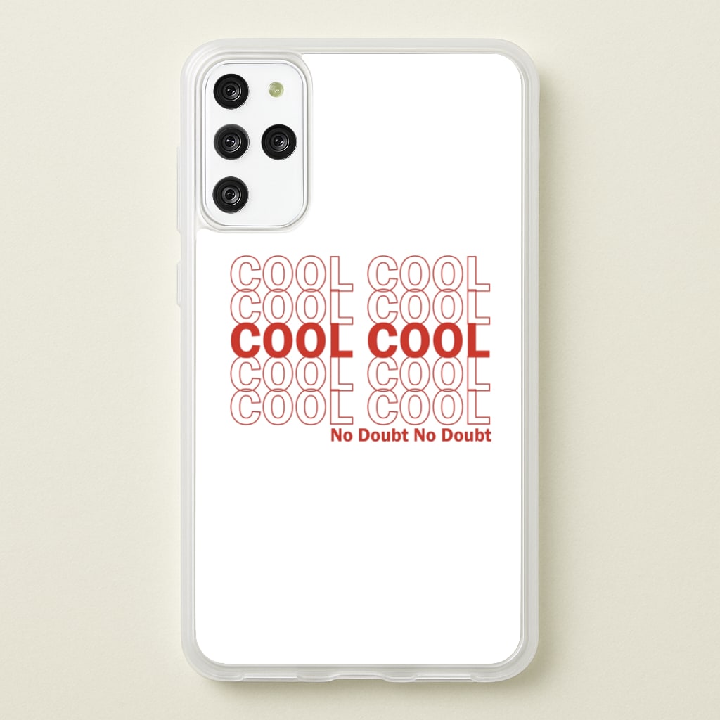 Cool Cool Cool No Doubt White - B99  - Brooklyn Nine-Nine Phone Case for Galaxy S20 Plus