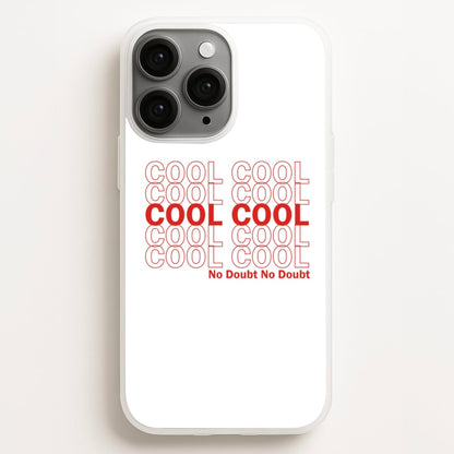 Cool Cool Cool No Doubt White - B99  - Brooklyn Nine-Nine Phone Case for iPhone 11 Pro