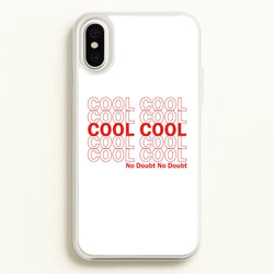 Cool Cool Cool No Doubt White - B99  - Brooklyn Nine-Nine Phone Case for iPhone XS Max