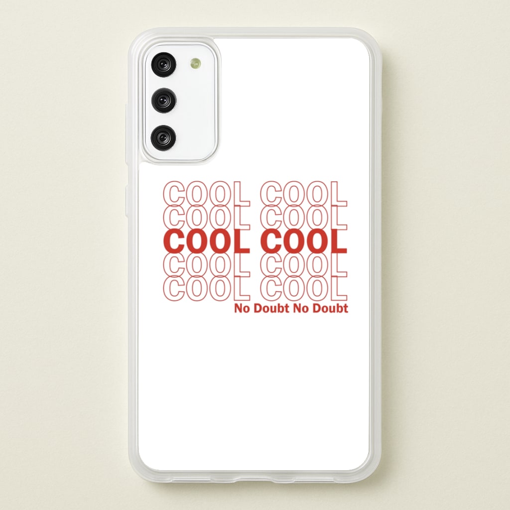 Cool Cool Cool No Doubt White - B99  - Brooklyn Nine-Nine Phone Case for Galaxy S20