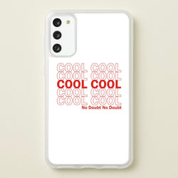 Cool Cool Cool No Doubt White - B99  - Brooklyn Nine-Nine Phone Case for Galaxy S20