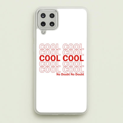 Cool Cool Cool No Doubt White - B99  - Brooklyn Nine-Nine Phone Case for Galaxy A12