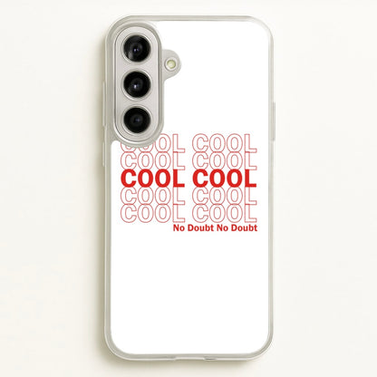 Cool Cool Cool No Doubt White - B99  - Brooklyn Nine-Nine Phone Case for Galaxy A56