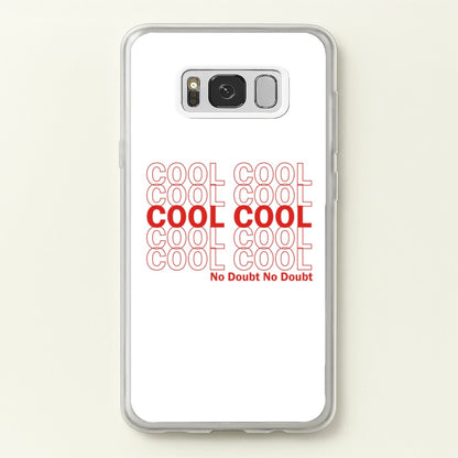 Cool Cool Cool No Doubt White - B99  - Brooklyn Nine-Nine Phone Case for Galaxy S8 Plus