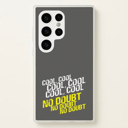 Cool Cool Cool No Doubt Grey - B99  - Brooklyn Nine-Nine Phone Case for Galaxy S24 Ultra