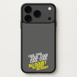 Cool Cool Cool No Doubt Grey - B99 Phone Case for iPhone 17 Pro