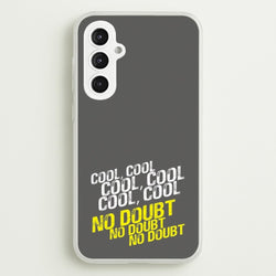 Cool Cool Cool No Doubt Grey - B99  - Brooklyn Nine-Nine Phone Case for Galaxy S23FE