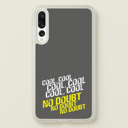 Cool Cool Cool No Doubt Grey - B99  - Brooklyn Nine-Nine Phone Case for Huawei P20 Pro