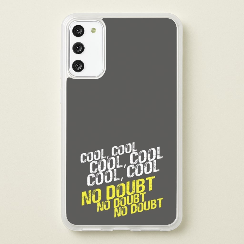 Cool Cool Cool No Doubt Grey - B99  - Brooklyn Nine-Nine Phone Case for Galaxy A41