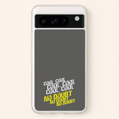 Cool Cool Cool No Doubt Grey - B99  - Brooklyn Nine-Nine Phone Case for Google Pixel 8 Pro