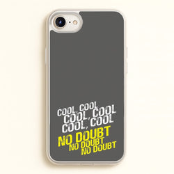 Cool Cool Cool No Doubt Grey - B99  - Brooklyn Nine-Nine Phone Case for iPhone 6 Plus / 7 Plus / 8 Plus