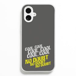 Cool Cool Cool No Doubt Grey - B99  - Brooklyn Nine-Nine Phone Case for iPhone 16 Plus