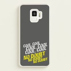 Cool Cool Cool No Doubt Grey - B99  - Brooklyn Nine-Nine Phone Case for Galaxy S9