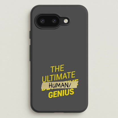 The Ultimate Human Genius - B99  - Brooklyn Nine-Nine Phone Case for Google Pixel 9a
