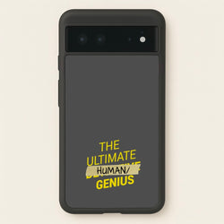 The Ultimate Human Genius - B99  - Brooklyn Nine-Nine Phone Case for Google Pixel 6