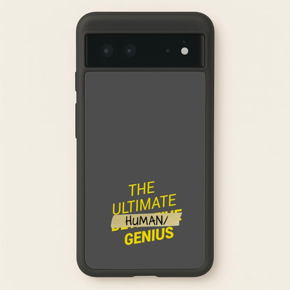 The Ultimate Human Genius - B99  - Brooklyn Nine-Nine Phone Case for Google Pixel 6
