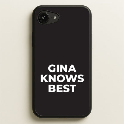 Gina Knows Best - B99  - Brooklyn nine nine Phone Case for iPhone 16e