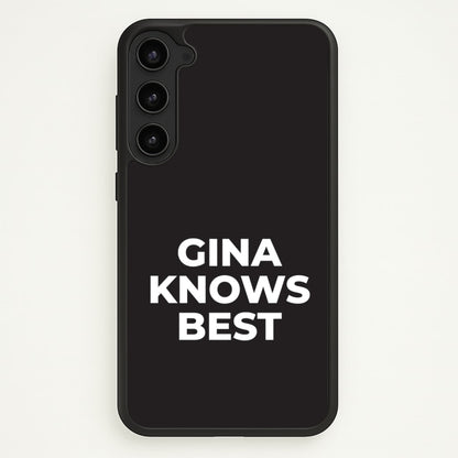 Gina Knows Best - B99  - Brooklyn nine nine Phone Case for Galaxy S23 Plus