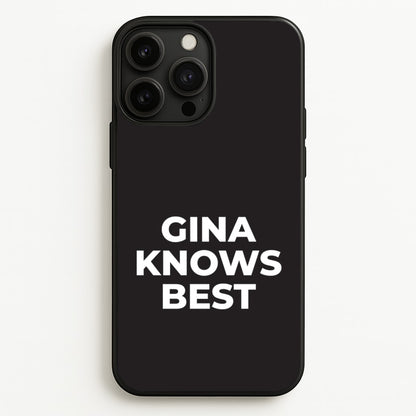 Gina Knows Best - B99  - Brooklyn nine nine Phone Case for iPhone 13 Pro Max