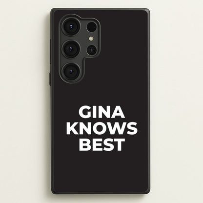 Gina Knows Best - B99  - Brooklyn nine nine Phone Case for Galaxy S25 Ultra