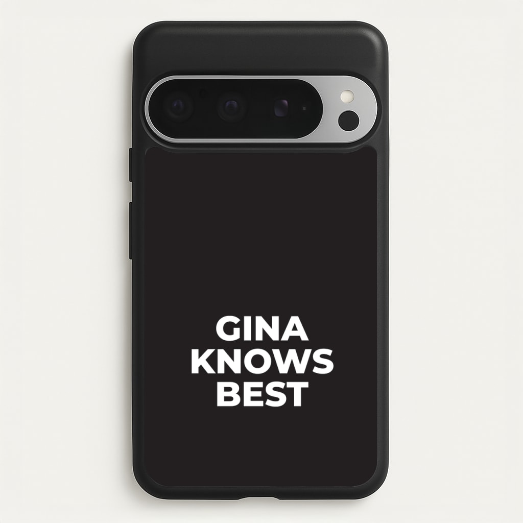 Gina Knows Best - B99  - Brooklyn nine nine Phone Case for Google Pixel 9 Pro XL