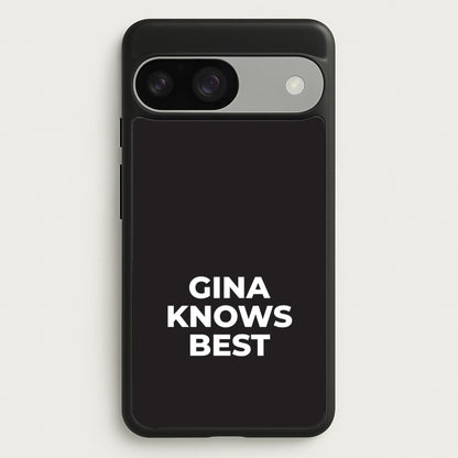Gina Knows Best - B99  - Brooklyn nine nine Phone Case for Google Pixel 9 / 9 Pro