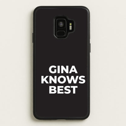 Gina Knows Best - B99  - Brooklyn nine nine Phone Case for Galaxy S9