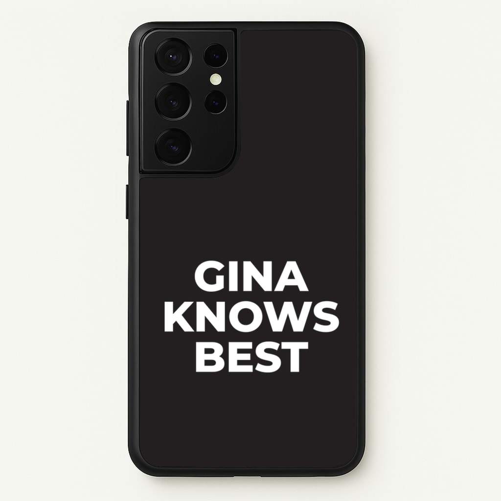 Gina Knows Best - B99  - Brooklyn nine nine Phone Case for Galaxy S21 Ultra