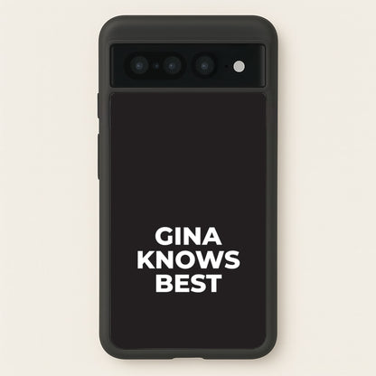 Gina Knows Best - B99  - Brooklyn nine nine Phone Case for Google Pixel 7 Pro