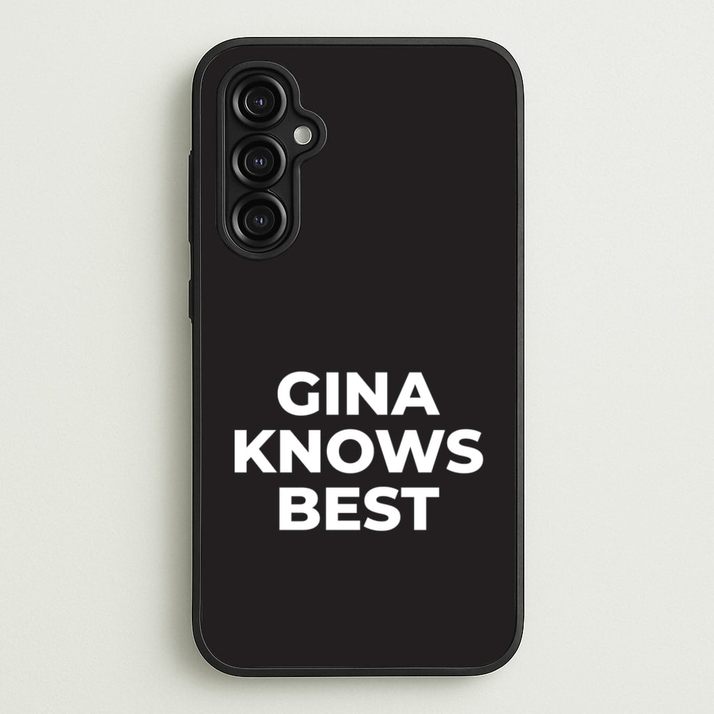 Gina Knows Best - B99  - Brooklyn nine nine Phone Case for Galaxy A14
