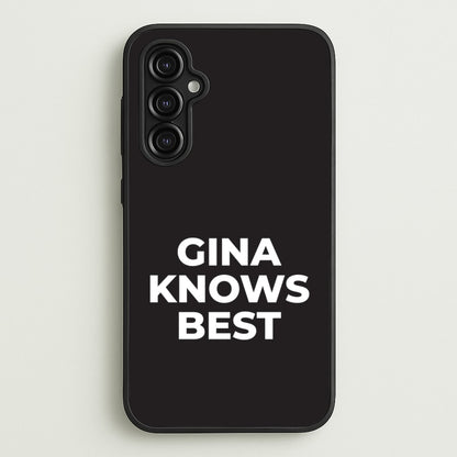 Gina Knows Best - B99  - Brooklyn nine nine Phone Case for Galaxy A14