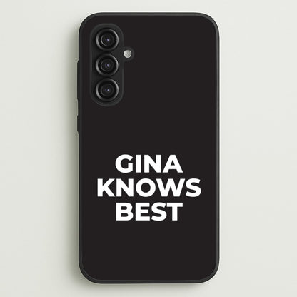 Gina Knows Best - B99  - Brooklyn nine nine Phone Case for Galaxy S23FE
