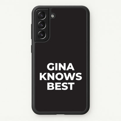 Gina Knows Best - B99  - Brooklyn nine nine Phone Case for Galaxy S21FE