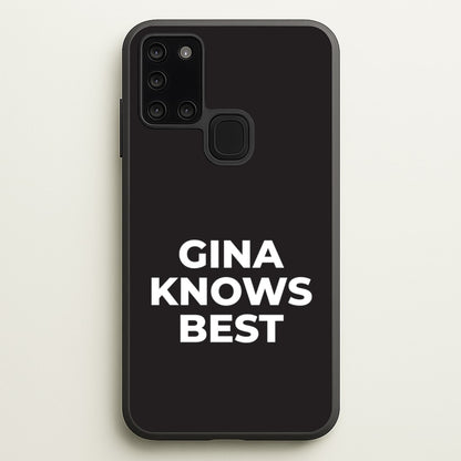 Gina Knows Best - B99  - Brooklyn nine nine Phone Case for Galaxy A21s