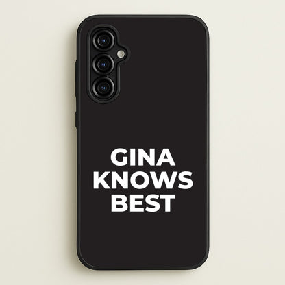 Gina Knows Best - B99  - Brooklyn nine nine Phone Case for Galaxy A54