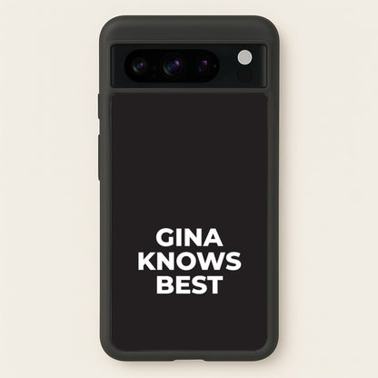 Gina Knows Best - B99  - Brooklyn nine nine Phone Case for Google Pixel 8 Pro