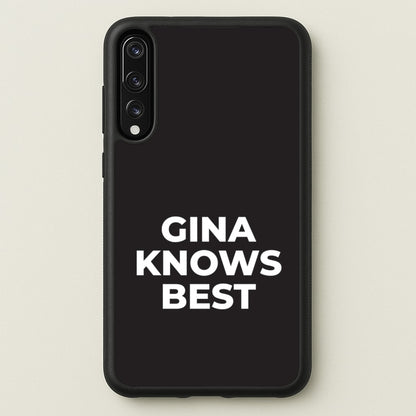 Gina Knows Best - B99  - Brooklyn nine nine Phone Case for Huawei P20 Pro