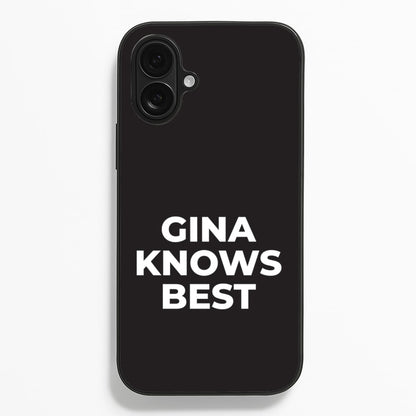 Gina Knows Best - B99  - Brooklyn nine nine Phone Case for iPhone 16 Plus