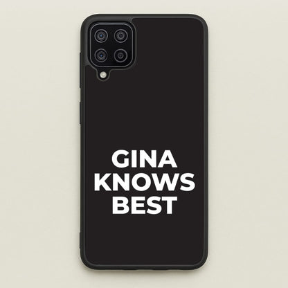 Gina Knows Best - B99  - Brooklyn nine nine Phone Case for Galaxy A12