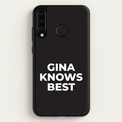 Gina Knows Best - B99  - Brooklyn nine nine Phone Case for Huawei P30 Lite