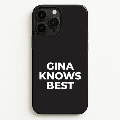 Gina Knows Best - B99  - Brooklyn nine nine Phone Case for iPhone 11 Pro Max