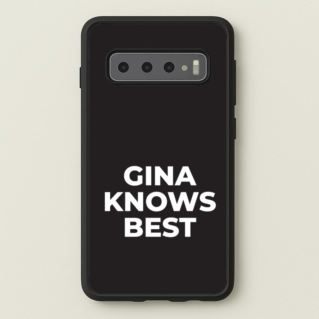 Gina Knows Best - B99  - Brooklyn nine nine Phone Case for Galaxy S10