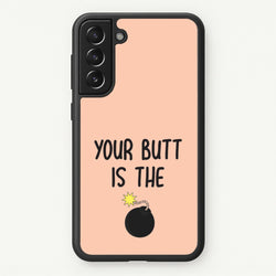 Your Butt Is The Bomb - B99  - Brooklyn nine nine Phone Case for Galaxy S21