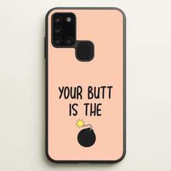 Your Butt Is The Bomb - B99  - Brooklyn nine nine Phone Case for Galaxy A21s