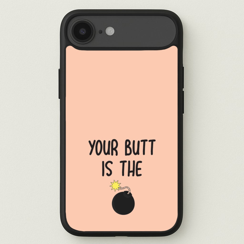 Your Butt Is The Bomb - B99 Phone Case for iPhone 17 Air