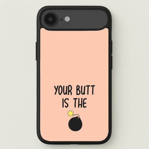Your Butt Is The Bomb - B99 Phone Case for iPhone 17 Air