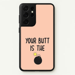 Your Butt Is The Bomb - B99  - Brooklyn nine nine Phone Case for Galaxy S21 Ultra